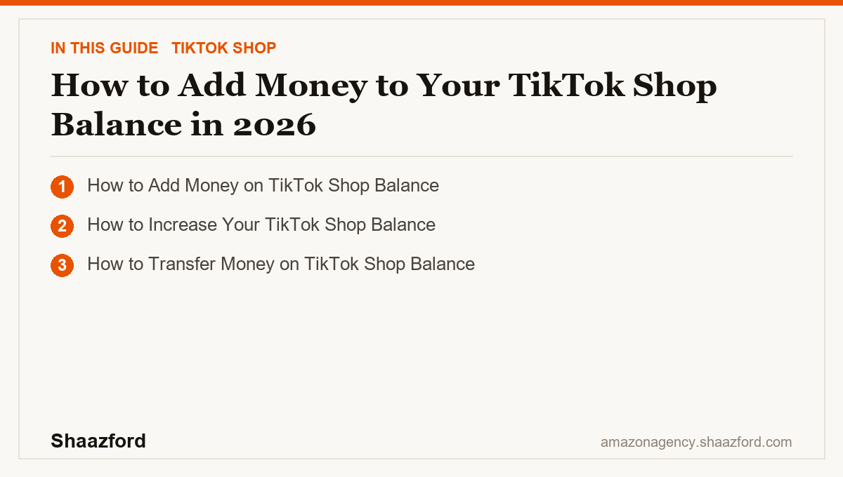 How to Add Money to Your TikTok Shop Balance in 2026: How to Add Money on TikTok Shop Balance, How to Increase Your TikTok Shop Balance, How to Transfer Money on TikTok Shop Balance at a glance