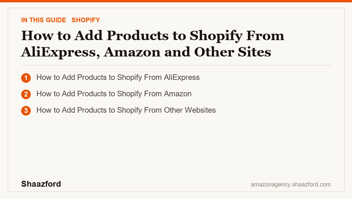 How to Add Products to Shopify From AliExpress, Amazon and Other Sites: How to Add Products to Shopify From AliExpress, How to Add Products to Shopify From Amazon, How to Add Products to Shopify From Other Websites at a glance