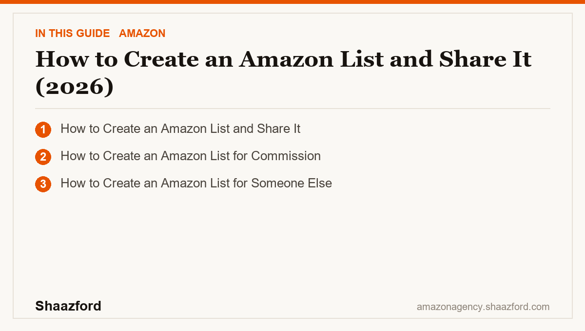 How to Create an Amazon List and Share It (2026): How to Create an Amazon List and Share It, How to Create an Amazon List for Commission, How to Create an Amazon List for Someone Else at a glance