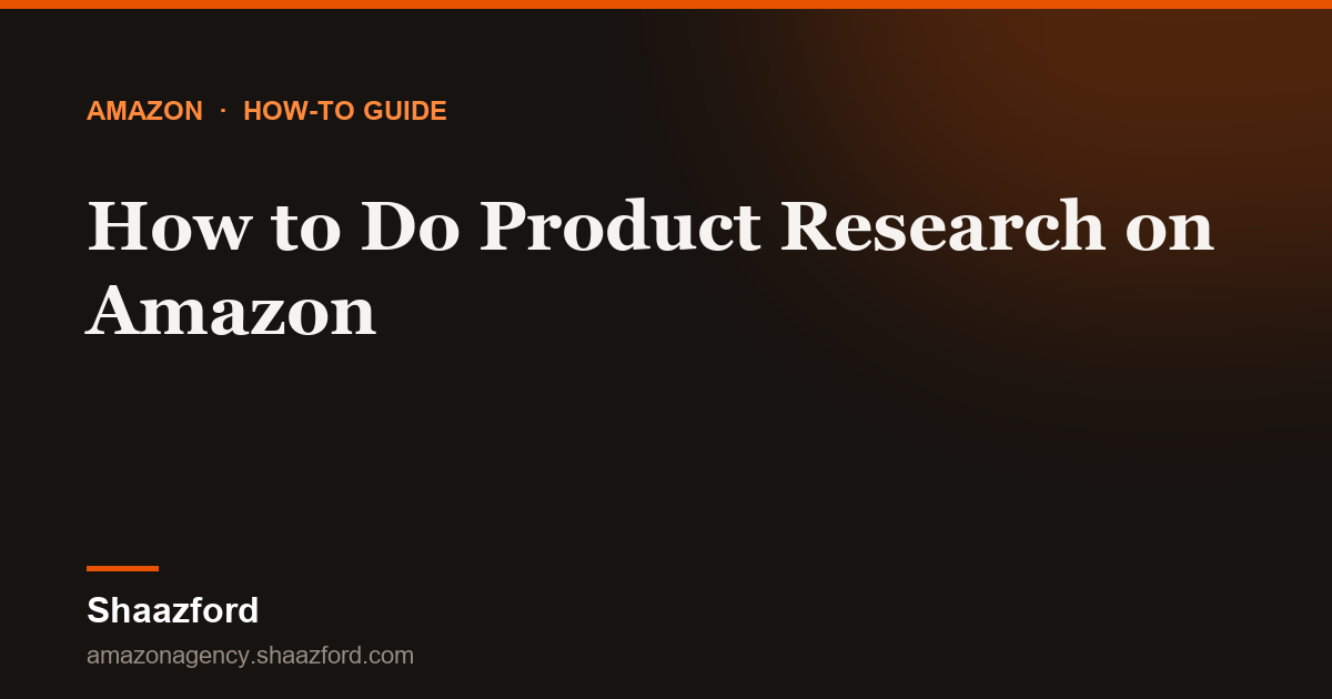 How to Do Product Research on Amazon