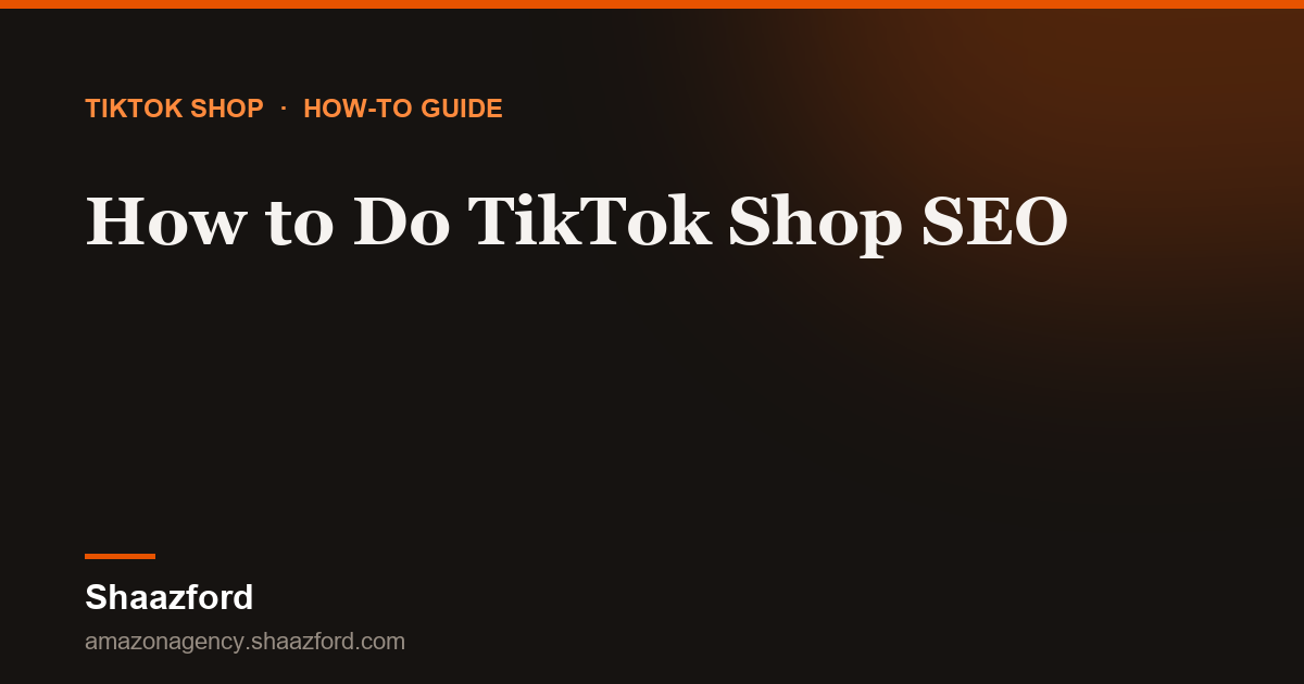 How to Do TikTok Shop SEO