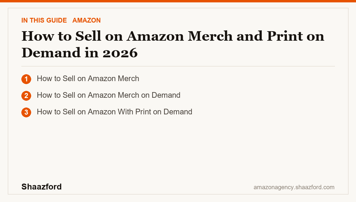 How to Sell on Amazon Merch and Print on Demand in 2026: How to Sell on Amazon Merch, How to Sell on Amazon Merch on Demand, How to Sell on Amazon With Print on Demand at a glance