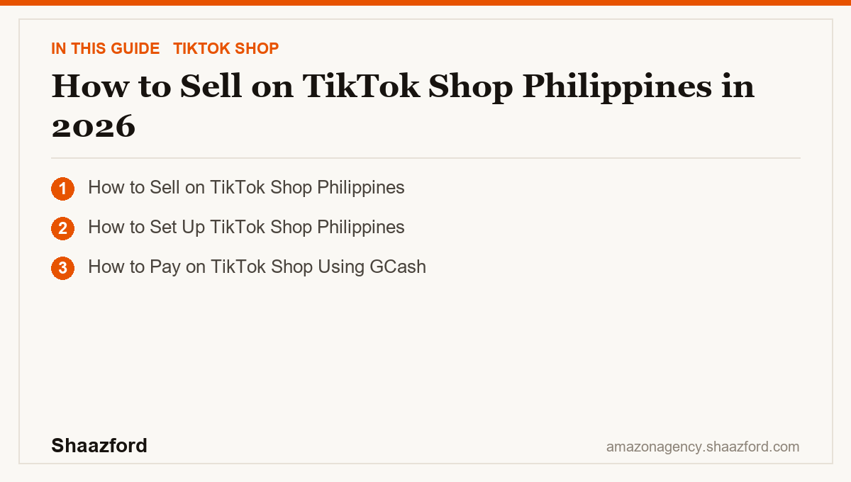 How to Sell on TikTok Shop Philippines in 2026: How to Sell on TikTok Shop Philippines, How to Set Up TikTok Shop Philippines, How to Pay on TikTok Shop Using GCash at a glance