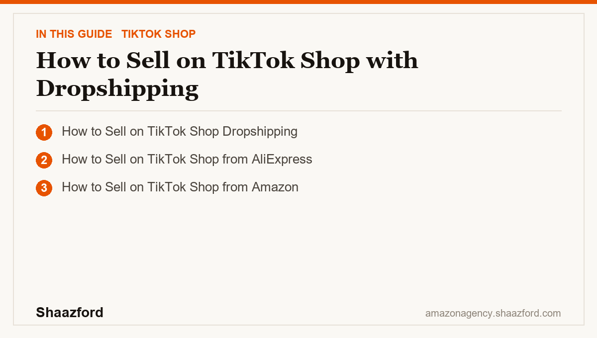 How to Sell on TikTok Shop with Dropshipping: How to Sell on TikTok Shop Dropshipping, How to Sell on TikTok Shop from AliExpress, How to Sell on TikTok Shop from Amazon at a glance