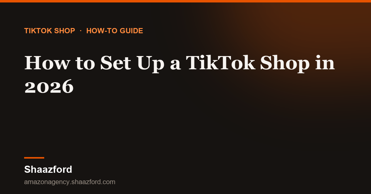 How to Set Up a TikTok Shop in 2026